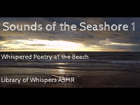 ASMR | Whispered Poetry - Relaxing Sea Footage & Beach and Waves Ambience