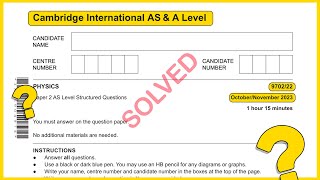 As level Physics 9702 May/June 2023 Paper 22 SOLVED!!