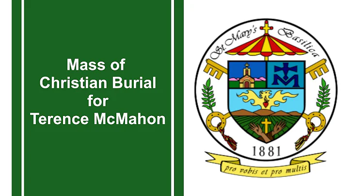 Mass of Christian Burial for Terence McMahon