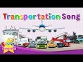 Transportation song  vehicle song  cars boats trains planes  kids english learning