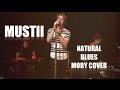 MUSTII "NATURAL BLUES" (Moby Cover) sur Pure