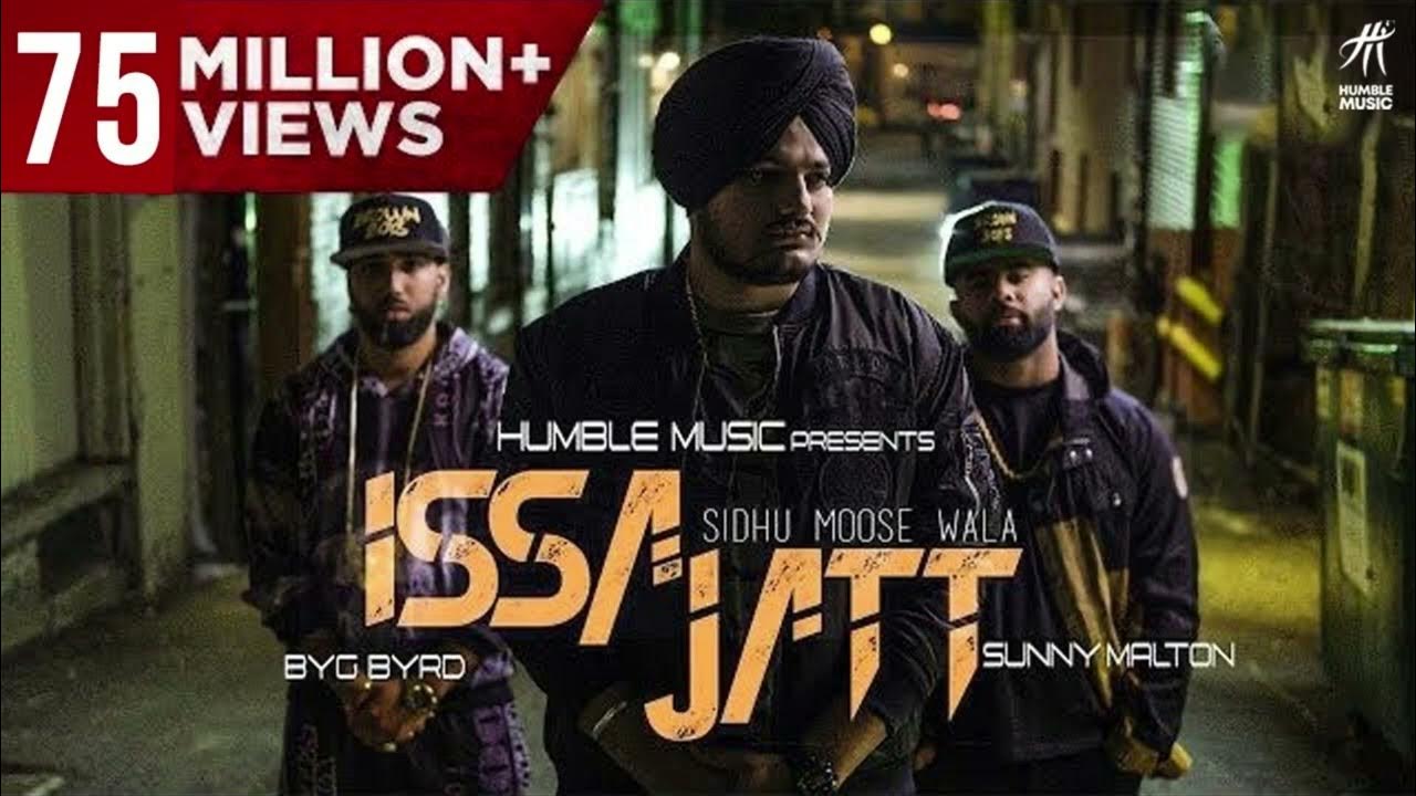 ISSA JATT | SIDHU MOOSE WALA | SUNNY MALTON | BYG BYRD | HUMBLE MUSIC ISSA JATT | SIDHU MOOSE WALA | SUNNY MALTON | BYG BYRD | HUMBLE MUSIC