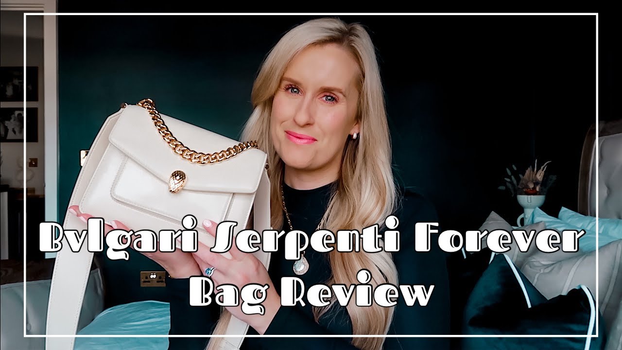 BVLGARI SERPENTI FOREVER BAG REVIEW