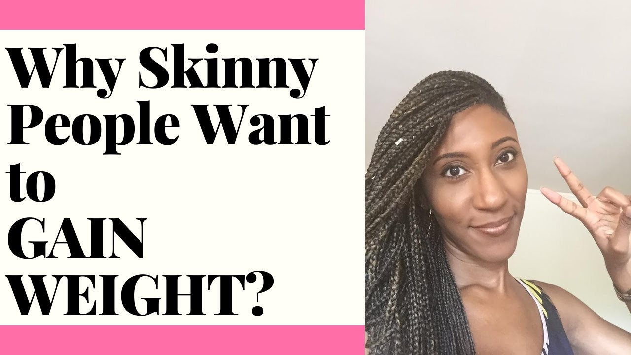 Pt2: Why I Want to Gain Weight?? .:SkinnyGotCurves:. - YouTube