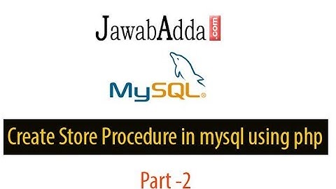 Insert Data Using Stored Procedure In php and Mysql Part 2