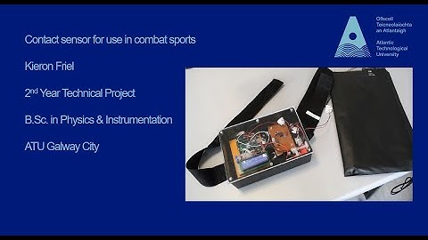 Contact sensor for combat sports - Kieron Friel - Physics & Instrumentation - ATU Galway City