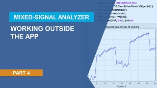 Working Outside the App | Mixed-Signal Analyzer, Part 4