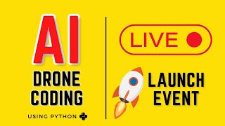 AI Drone Programming | Live Launch Event