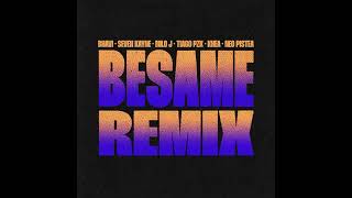 BESAME REMIX - BHAVI, SEVEN KAYNE, MILO J, TIAGO PZK, KHEA, NEO PISTEA (8D Audio)