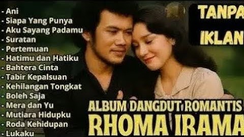 TANPA IKLAN || RHOMA IRAMA FULL ALBUM LAGU ROMANTIS FT SONETA GRUP