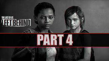 The Last Of Us Remastered DLC - Left Behind Part 4 - BEAST WITH THE BOW - PS4 Gameplay