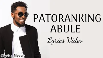 Patoranking - Abule (Lyrics Video)