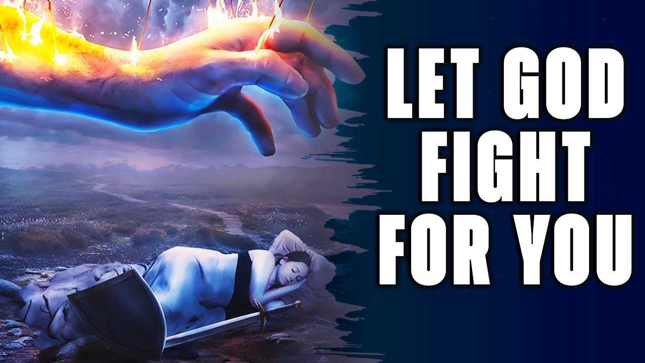 LET GOD FIGHT YOUR BATTLES | Blessed & Anointed Psalms to Fall Asleep ...