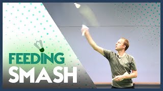 Smash feeding  High feeding  Badminton