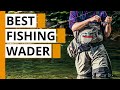 Top 5 Best Fishing Waders | Fishing Waders Review