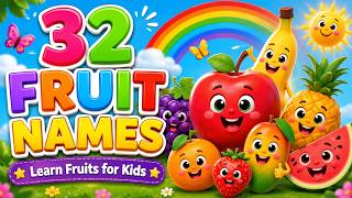 32 Fruit Names for Kids ๐๐ | Learn Fruits with Fun Song | Preschool & Toddler Learning #kidsvideo