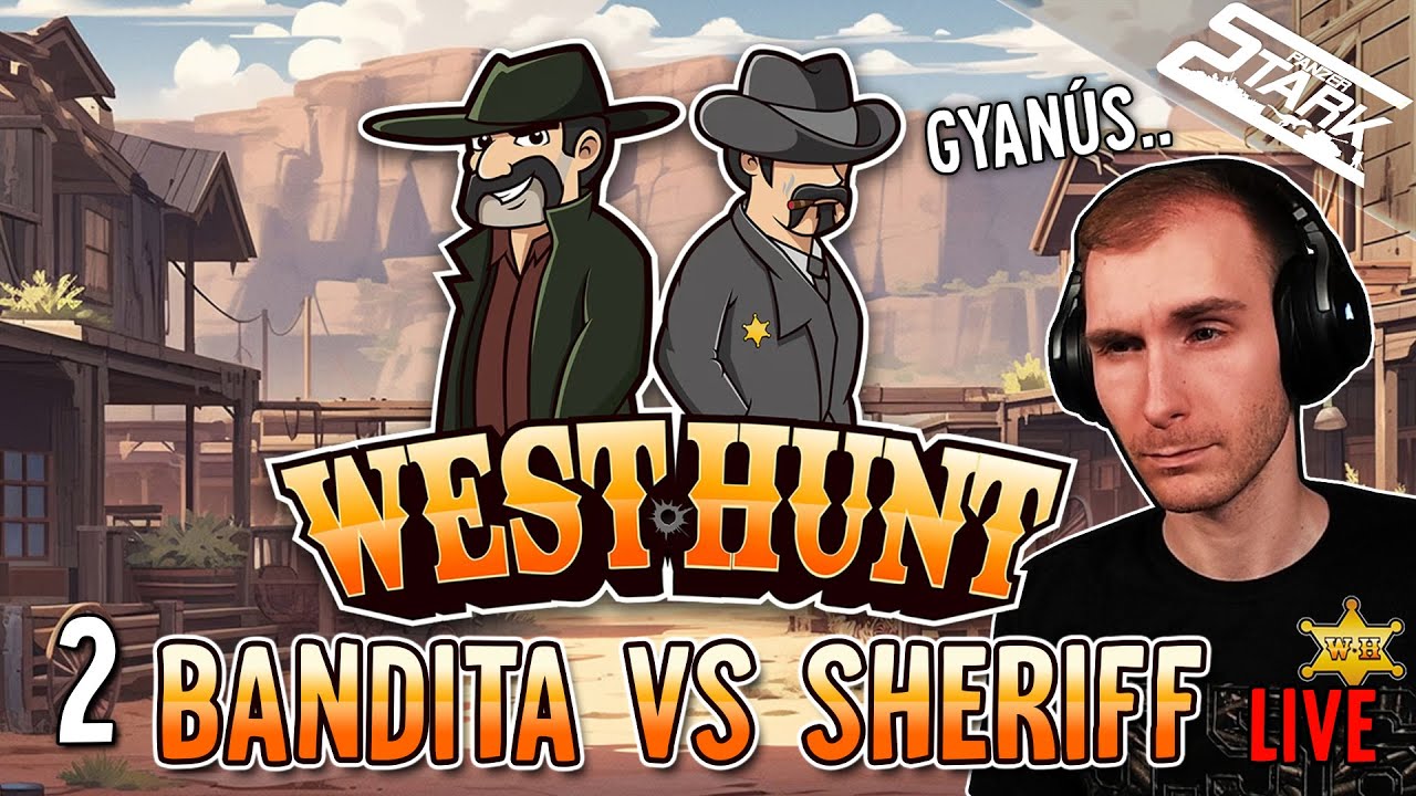 West Hunt - 2.Rész (Itt mindenki GYANÚS!) - Stark LIVE