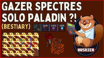 Gazer Spectres - SOLO Paladin (Bestiary 600/h) | Tibia