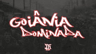 GOIÂNIA DOMINADA - JK Carvalho (Prod.Real Hits)