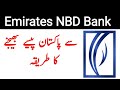 How to send money from uae to pakistan by nbd bank  emirates nbd bank