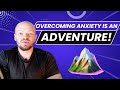The Path of Anxiety Mastery