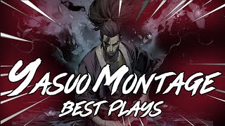 Yasuo Montage - Insane Yasuo Outplays - League Of Legends Best Yasuo Plays 2020 - Rakasama