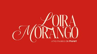 Murart - Loira Morango Visualizer