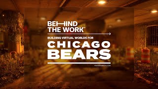 Building Virtual Worlds For The Chicago Bears