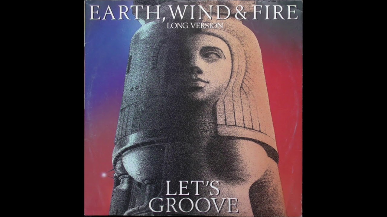 let's groove by earth wind and fire