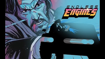 Endless Engines John Wick BREAKDOWN