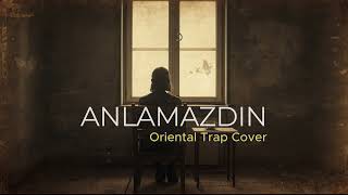 Anlamazdin (Ayla Dikmen) Bass Boosted Trap Remix (Makamsal Hüzün) Resimi