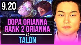 Dopa ORIANNA vs TALON (MID) (DEFEAT) | Rank 2 Orianna, Rank 18 | Korea Challenger | v9.20