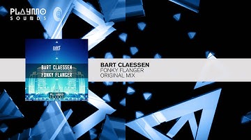 Bart Claessen - Fonky Flanger (OUT NOW)