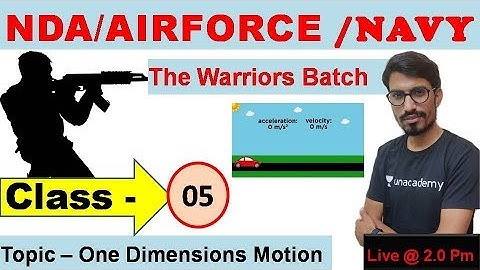 One Dimension Motion -I // The Warriors Batch //NDA, Airforce, Navy // R.S SIR