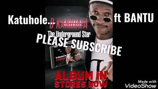 D KANDJAFA_KATUHOLE FT BANTU (2020) ALBUM
