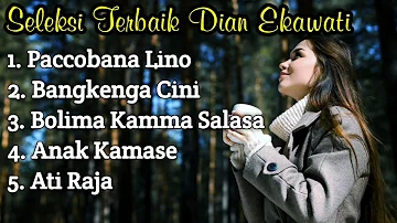 lagu Makassar Dian Ekawati Seleksi Terbaik Full Album Terbaru Dan Terpopuler