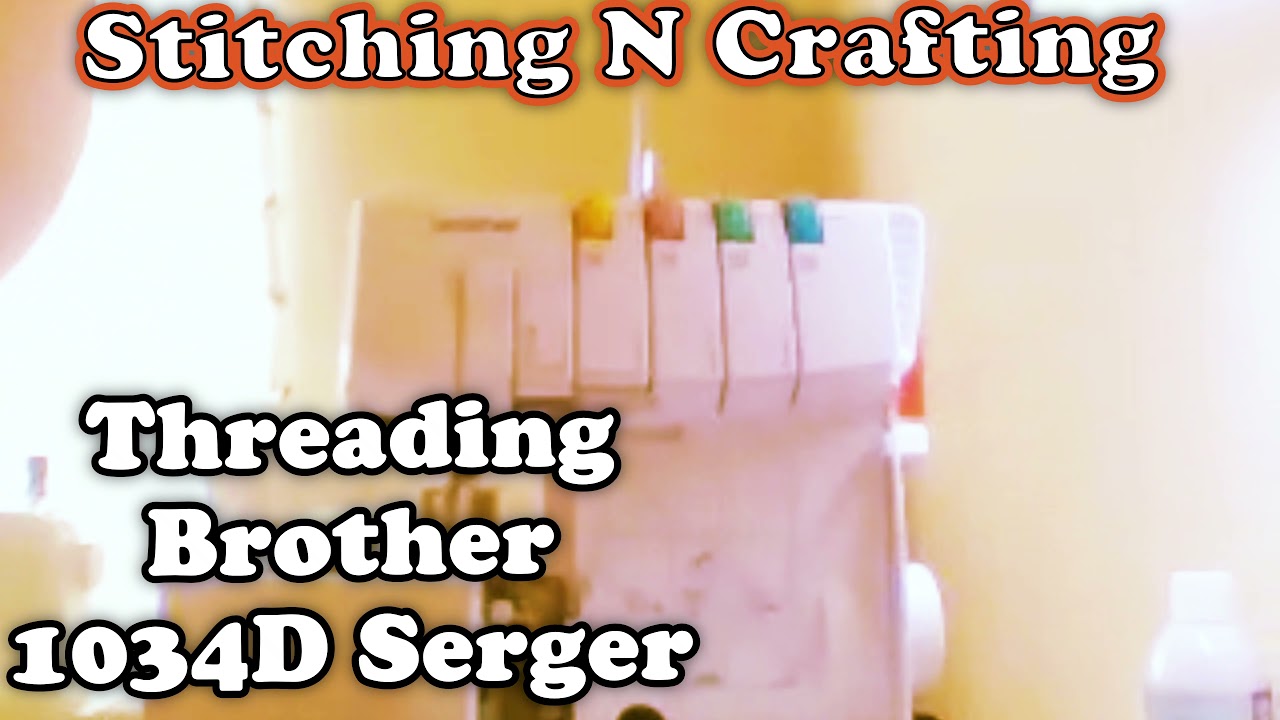 Easy DIY/How To Video Follow Directions Threading Brother 1034D