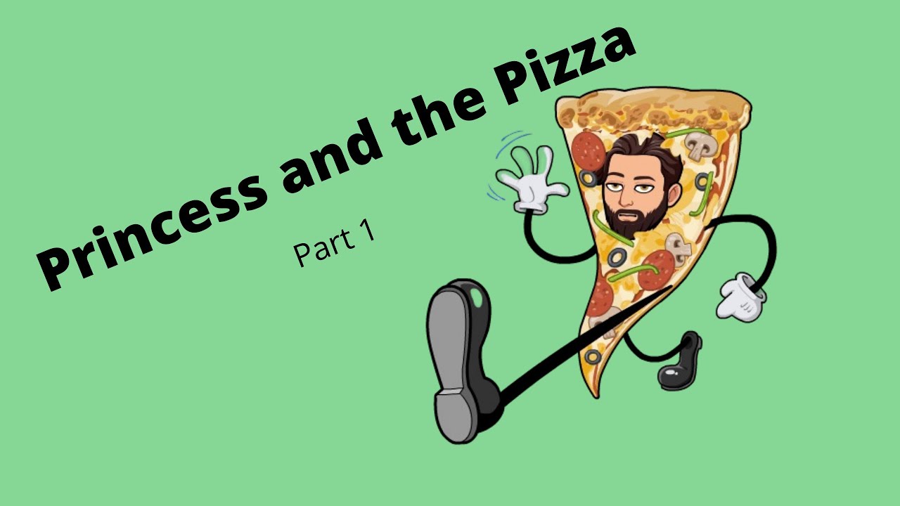 Princess And The Pizza Part 1 Youtube