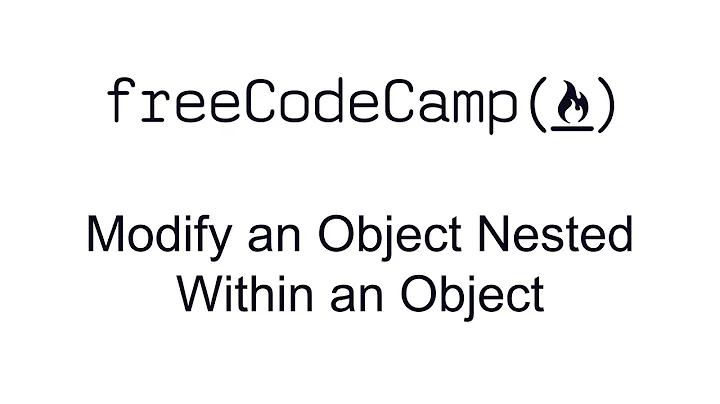 Modify an Object Nested Within an Object - Basic Data Structures - Free Code Camp