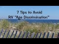 Seven Tips to Avoid RV "Age Discrimination" and the "10 Year Rule"