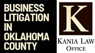 What to Expect For Business Litigation in Oklahoma County