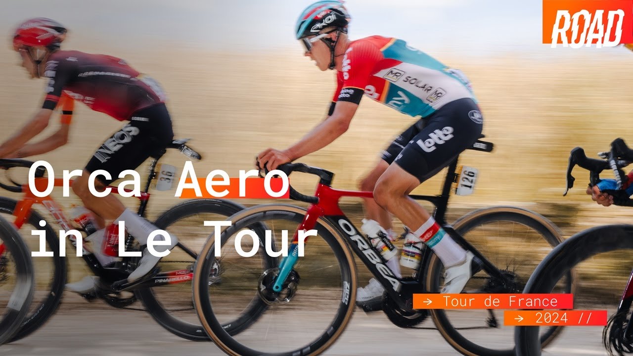 Orca Aero in Le Tour | ORBEA ROAD | Lotto Dstny - YouTube