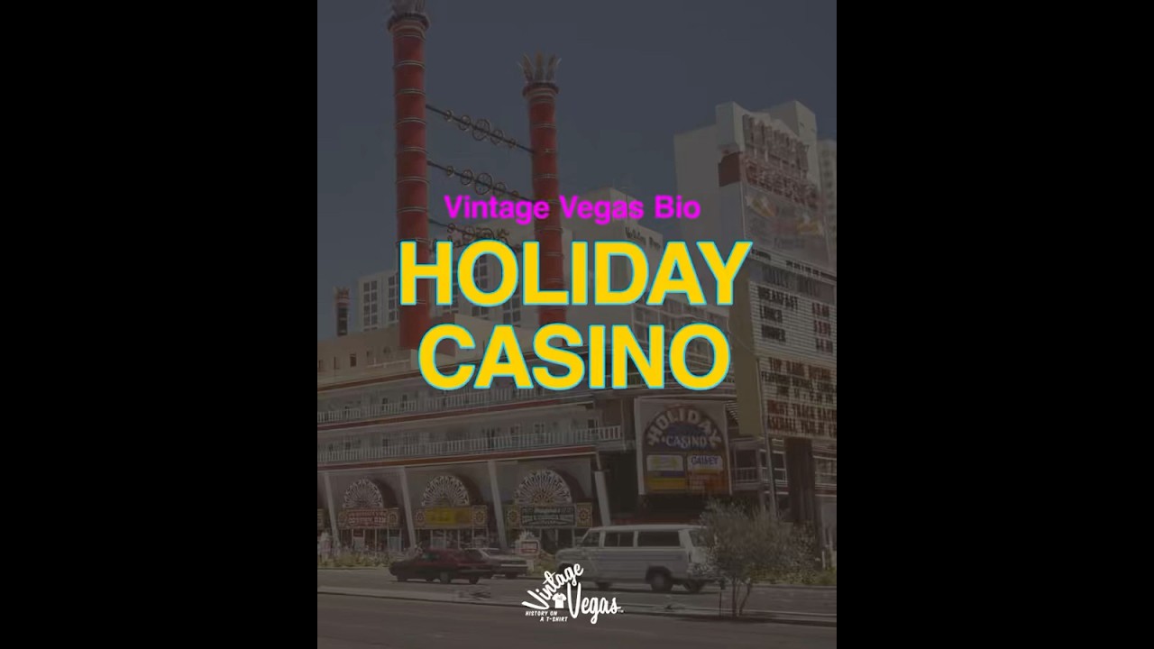 Vintage Las Vegas Holiday Casino Bio