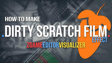 How to make dirt scratch film effect./ ZGameEditorVisualizer / Fl Studio