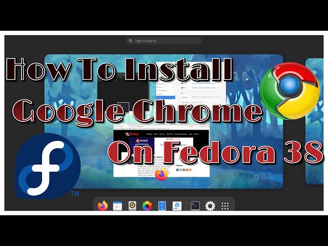 How To Install Google Chrome On Fedora 38 - YouTube
