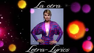 Video thumbnail of "La Otra - Olga Tañón - Letra-Lyrics"