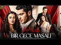 شاهد حصريا و لاول مره الحلقة 18 من مسلسل حكاية ليلي Bir Gece Masali مدبلج 