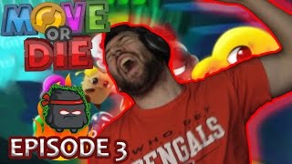 Move or Die Gameplay Part 3: The Rage Quit