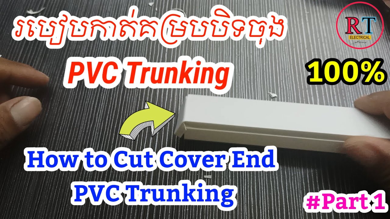 How to Cut Cover End PVC Trunking Electrical Trunking Cara Membuat