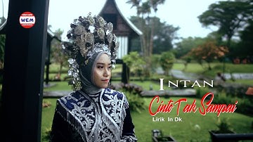 DENDANG MINANG TERBARU - CINTO TAK SAMPAI // INTAN ( Official Musik Video )#wiwiespemanagement
